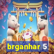 brganhar 5